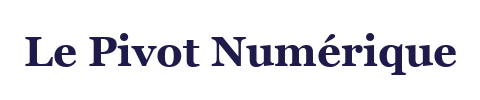 Le Pivot Numérique